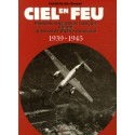 Ciel en feu - Missions d'aviateurs français durant la Seconde Guerre mondiale 1939-1945