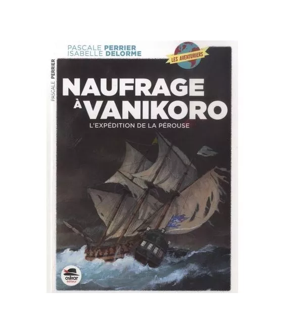 Pascale Perrier - Naufrage à Vanikoro