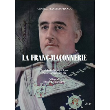 Général Franco - La Franc-maçonnerie