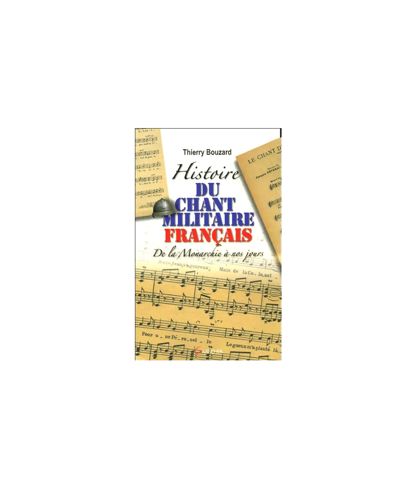 Histoire du Chant Militaire Français