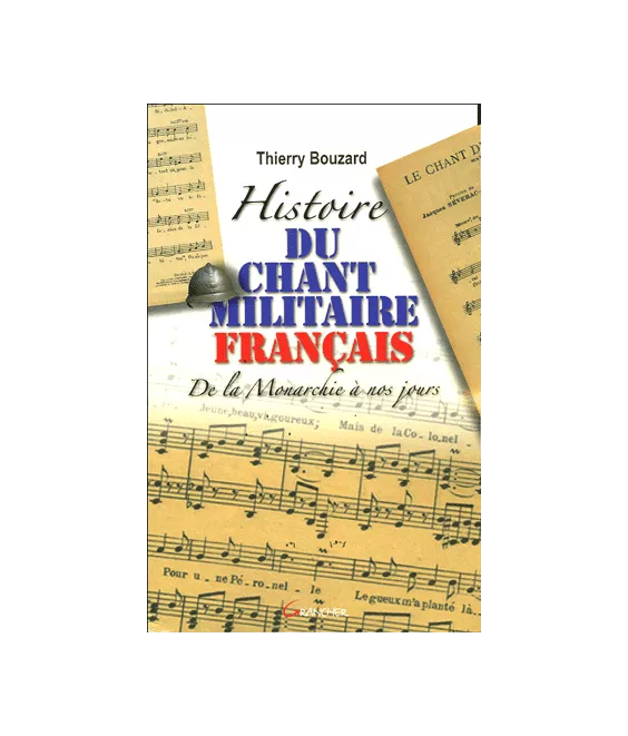 Histoire du Chant Militaire Français