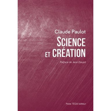 Claude Paulot - Science et création