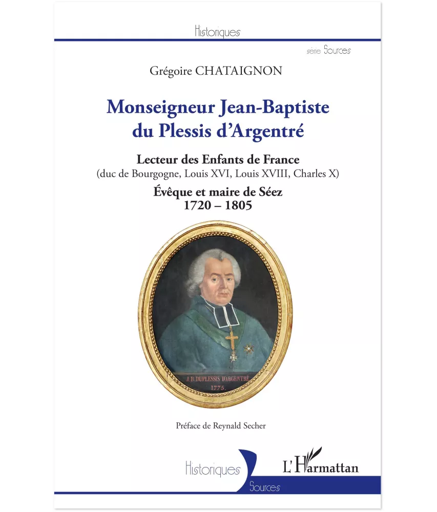 Monseigneur Jean-Baptiste du Plessis d'Argentré