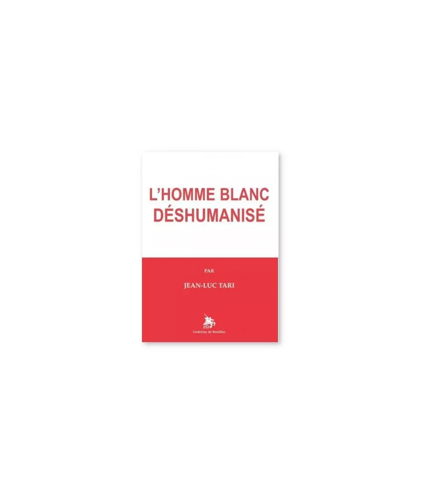 L‘Homme blanc déshumanisé