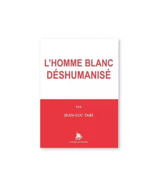L‘Homme blanc déshumanisé