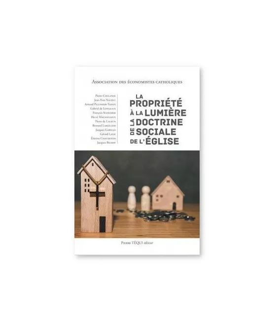 La propriété à la lumière de la doctrine sociale de l'Église
