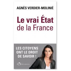 Agnès Verdier-Molinié - Le vrai état de la France