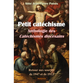 Abbé Jean-Pierre Putois - Petit catéchisme - Anthologie des Catéchismes diocésains