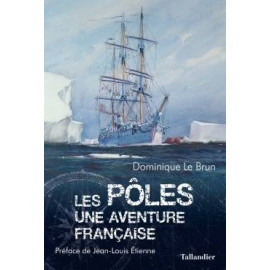 Les Pôles - Une aventure française