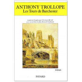 Anthony Trollope - Les tours de Barchester