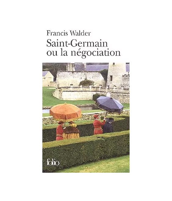 Saint-Germain ou la négociation