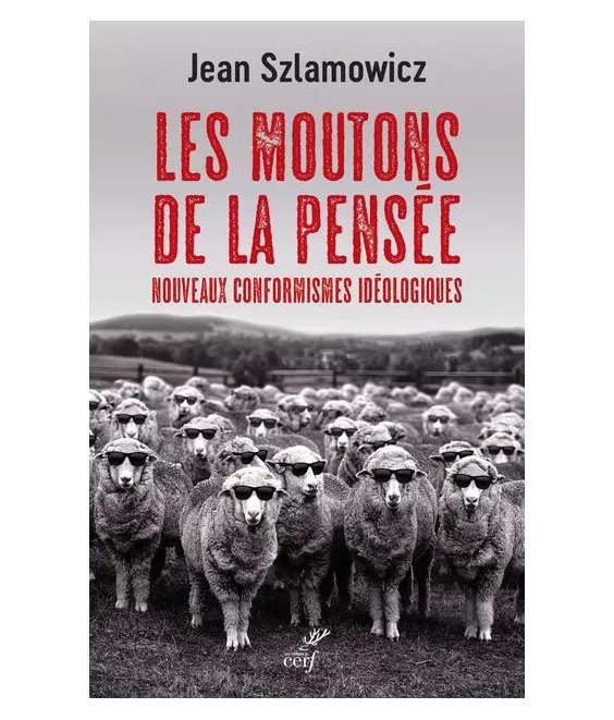 Jean Szlamowicz - Les moutons de la pensée