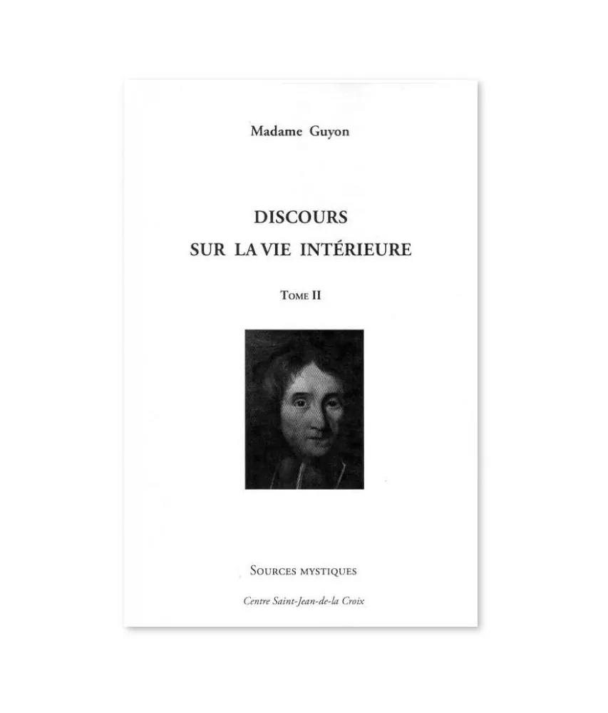 Discours sur la vie intérieure Tome 2