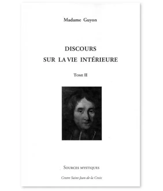 Discours sur la vie intérieure Tome 2
