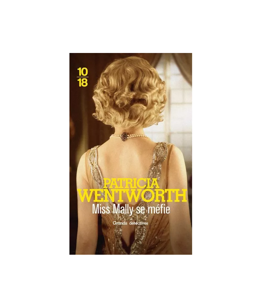 Patricia Wentworth - Miss Mally se méfie