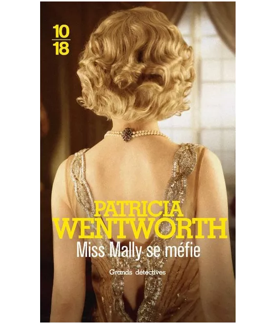 Patricia Wentworth - Miss Mally se méfie