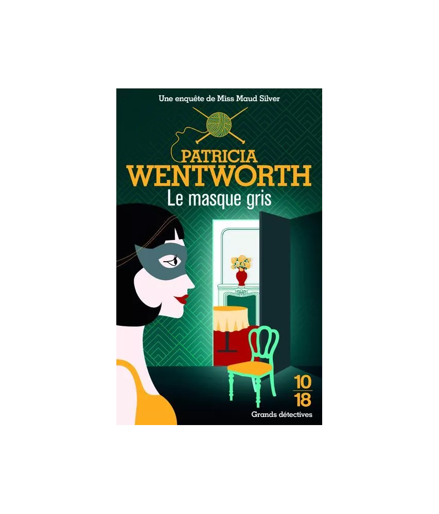 Patricia Wentworth - Les enquêtes de Miss Silver - Tome 1