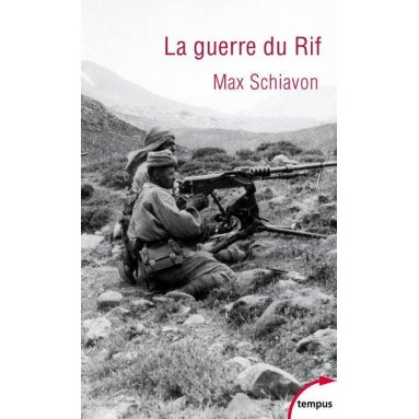 Max Schiavon - La guerre du Rif