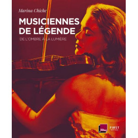 Marina Chiche - Musiciennes de légendes