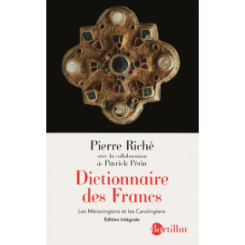 Pierre Riché - Dictionnaire des Francs