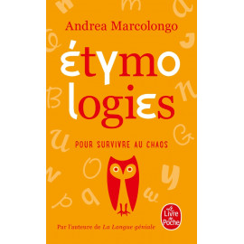 Andrea Marcolongo - Etymologies pour survivre au chaos
