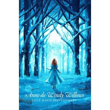 Lucy Maud Montgomery - Anne de Windy Willows - Tome 4