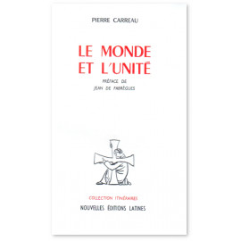 Pierre Carreau - Le Monde et l'Unité