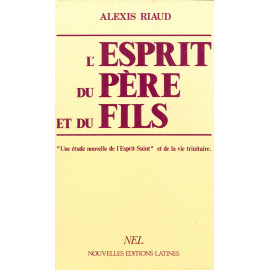 Père Alexis Riaud - L'Esprit du Père et du Fils