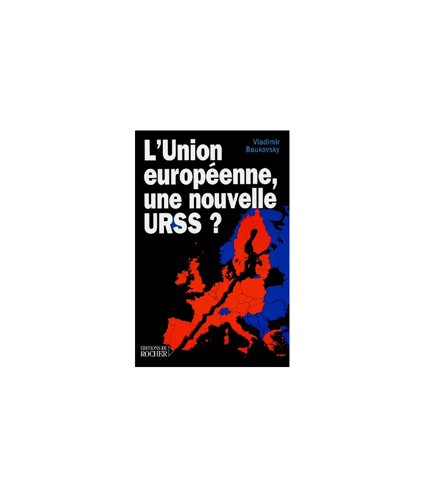 L'Union européenne, une nouvelle URSS ?