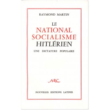 Raymond Martin - Le National Socialisme Hitlérien une dictature populaire