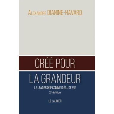 Alexandre Dianine-Havard - Créé pour la grandeur