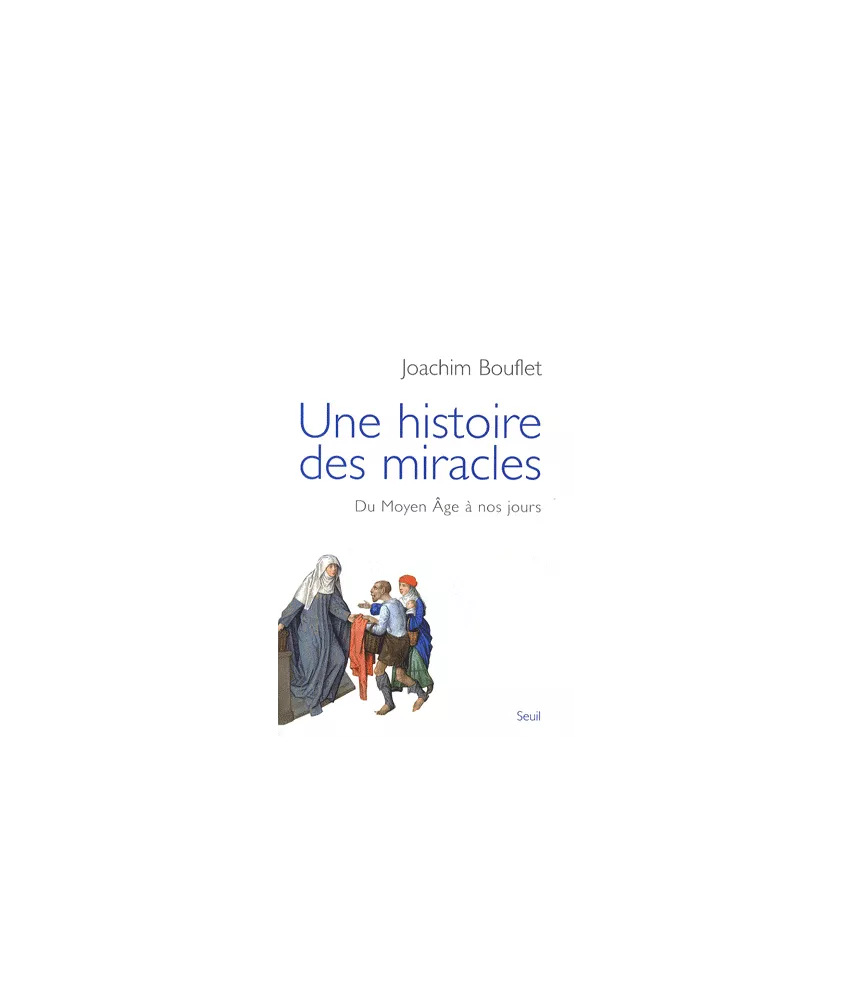 Une histoire des miracles