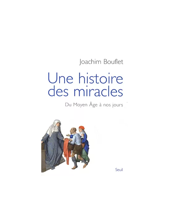Une histoire des miracles