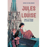 Jules et Louise - Sous la flèche de Notre-Dame