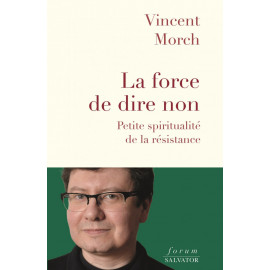 Vincent Morch - La force de dire non
