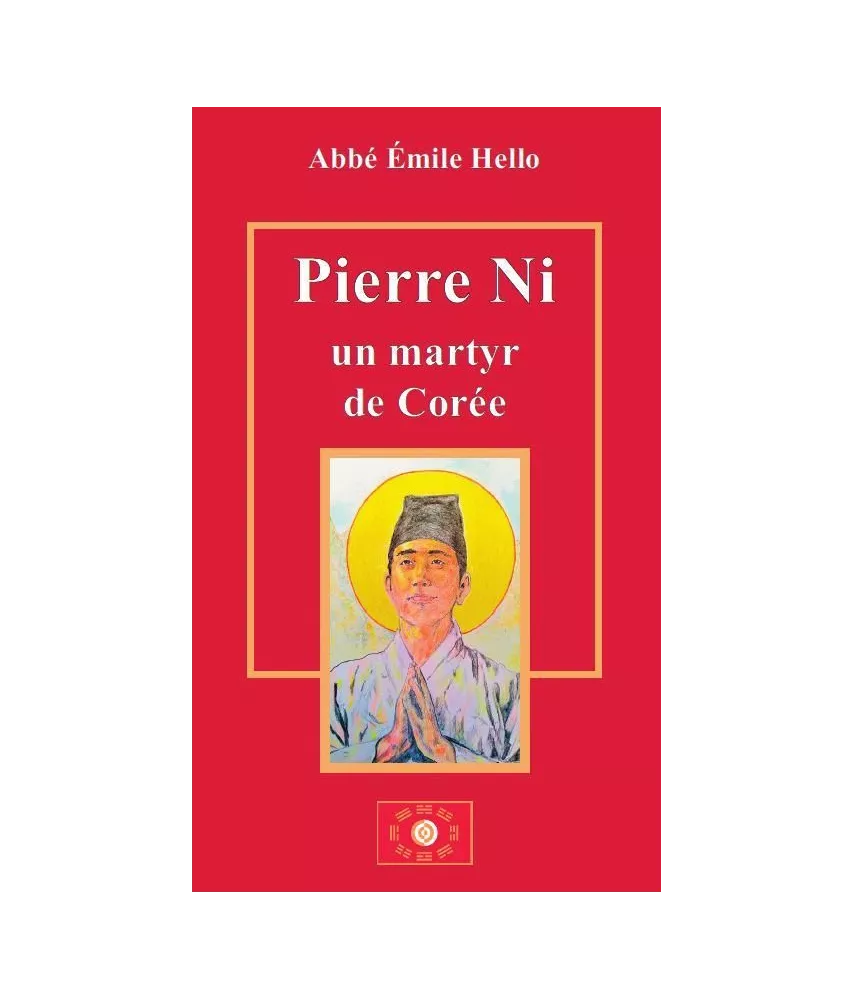 Pierre Ni - Un martyr de Corée