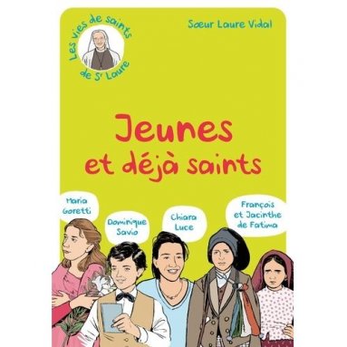 Soeur Laure Vidal - Les vies de saints de soeur Laure - Tome 4