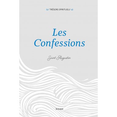 Saint Augustin - Les Confessions