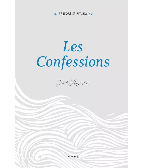Saint Augustin - Les Confessions