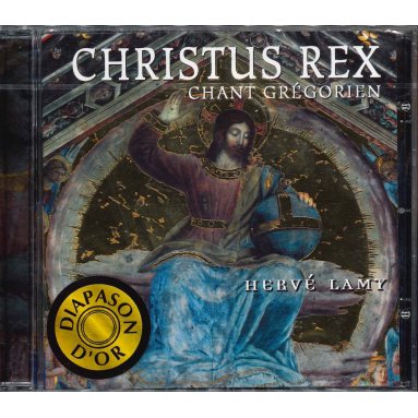 Hervé Lamy - Christus Rex - Chant Grégorien