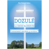 Dozulé - La Croix Glorieuse