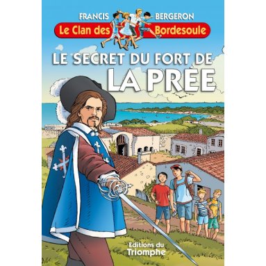 Francis Bergeron - Le secret du fort de la Prée