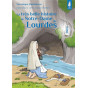 Véronique Duchateau - La très belle histoire de Notre-Dame de Lourdes