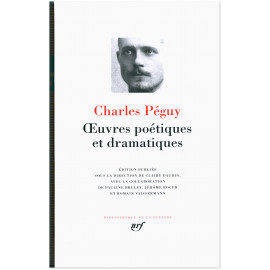 Charles Péguy - Oeuvres poétiques et dramatiques