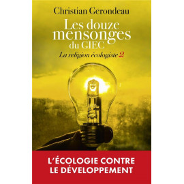 Christian Gerondeau - La religion écologiste - Tome 2