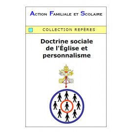 Arnaud de Lassus - Doctrine sociale de l'Eglise et personnalisme