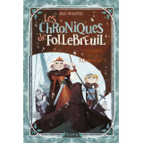 Les chroniques de Follebreuil - Volume 3