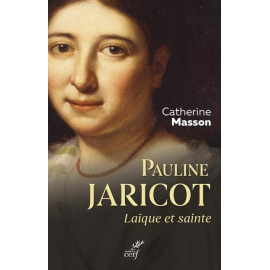 Catherine Masson - Pauline Jaricot