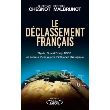Christian Chesnot - Le déclassement français