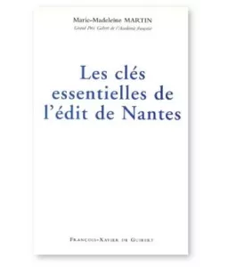 Les clés essentielles de l'Edit de Nantes